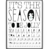 It's The Season to be Jolly - Kerst Poster met eigen tekst maken - zwart-wit of kleur
