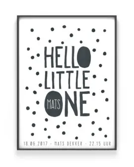 gepersonaliseerde baby geboorteposter Hello little one - zwart wit stipjes - Printcandy
