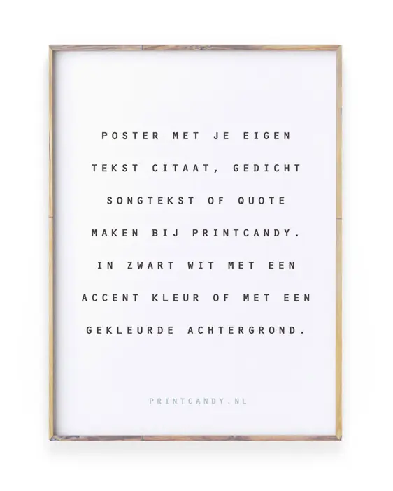 Quote Poster maken | zwart wit met kleur-aceent | Printcandy