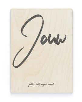 Hout Poster – Eigen Woord Hout Poster – Eigen Woord - Printcandy