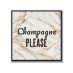 Statement Art – Champagne Please