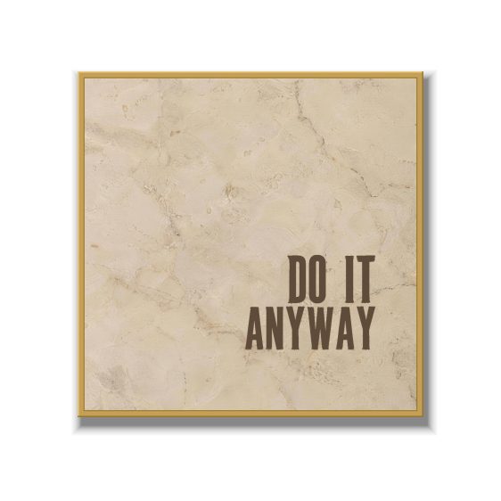 Statement Art – Do It Anyway – Velours in alu lijst goud Statement Art – Do It Anyway – Velours in alu lijst goud - Printcandy