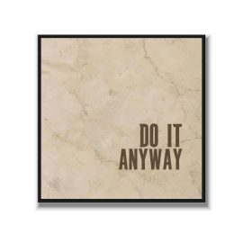 Statement Art – Do It Anyway – Velours in alu lijst zwart - Printcandy