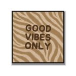 Statement Art – Good Vibes Only