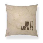 Statement Art Kussen – Do It Anyway