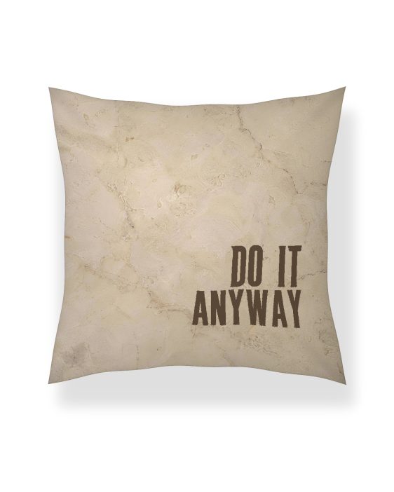 Statement Art Kussen – Do It Anyway Statement Art Kussen – Do It Anyway - Printcandy