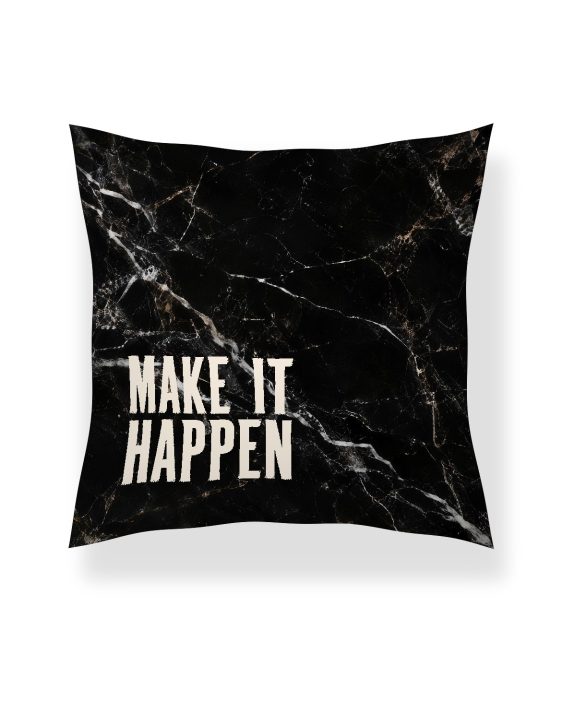 Statement Art Kussen – Make It Happen Statement Art Kussen – Make It Happen - Printcandy