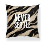 Statement Art Kussen – Never Settle
