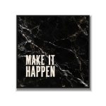 Statement Art – Make It Happen