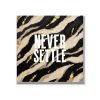 Statement Art – Never Settle – Plexiglas Statement Art – Never Settle – Plexiglas - Printcandy