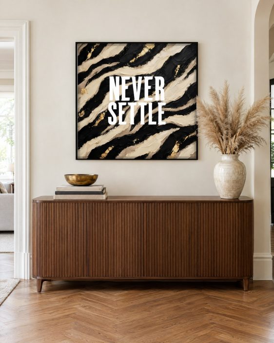 Statement Art – Never Settle – Sfeerfoto interieur Statement Art – Never Settle – Sfeerfoto interieur - Printcandy