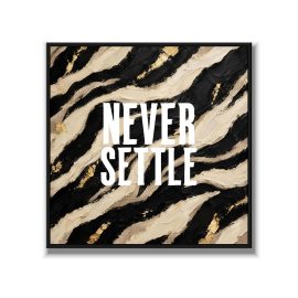 Statement Art – Never Settle – Velours in alu lijst zwart Statement Art – Never Settle – Velours in alu lijst zwart - Printcandy