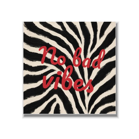 Statement Art – No Bad Vibes – Dibond Statement Art – No Bad Vibes – Dibond - Printcandy