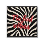 Statement Art – No Bad Vibes