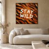 Statement Art – Stay Wild – Sfeerfoto interieur Statement Art – Stay Wild – Sfeerfoto interieur - Printcandy