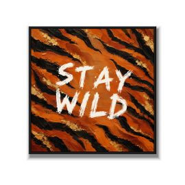 Statement Art – Stay Wild – Velours in alu lijst zwart Statement Art – Stay Wild – Velours in alu lijst zwart - Printcandy