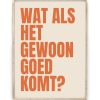 Tekstposter – Grote Letters in houten lijst – Printcandy